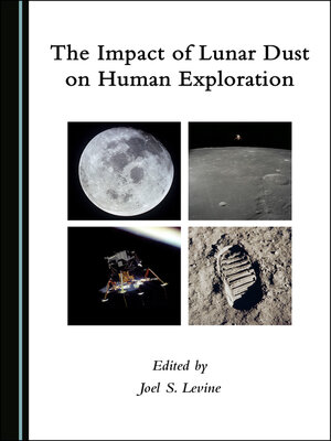 cover image of The Impact of Lunar Dust on Human Exploration